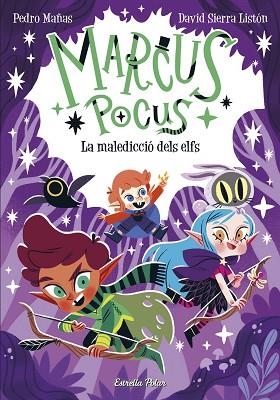 MARCUS POCUS 3. LA MALEDICCIÓ DELS ELFS | 9788413894546 | MAÑAS, PEDRO/SIERRA LISTÓN, DAVID | Llibreria Huch - Llibreria online de Berga 