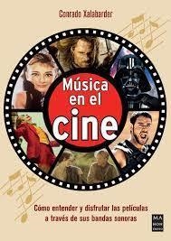 MÚSICA EN EL CINE | 9788418703782 | XALABARDER AULET, CONRADO | Llibreria Huch - Llibreria online de Berga 