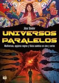 UNIVERSOS PARALELOS | 9788418703836 | SÉNDER QUINTANA, JÖSE | Llibreria Huch - Llibreria online de Berga 