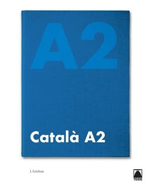 CATALÀ BÀSIC A2 (ED. 2019) | 9788430734573 | ESTEBAN CALM, JORDI | Llibreria Huch - Llibreria online de Berga 