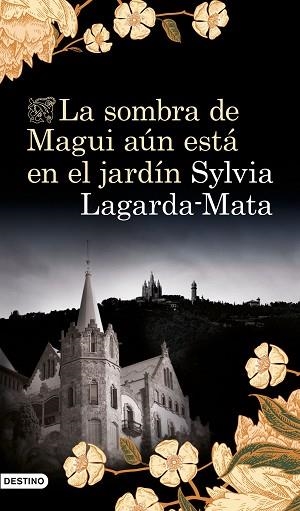 SOMBRA DE MAGUI AÚN ESTÁ EN EL JARDÍN, LA | 9788423356751 | LAGARDA MATA, SYLVIA | Llibreria Huch - Llibreria online de Berga 