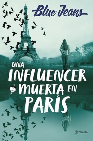 UNA INFLUENCER MUERTA EN PARÍS | 9788408286219 | BLUE JEANS | Llibreria Huch - Llibreria online de Berga 