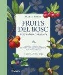 FRUITS DEL BOSC DELS PAÏSOS CATALANS | 9788419736468 | BOADA, MARTÍ | Llibreria Huch - Llibreria online de Berga 