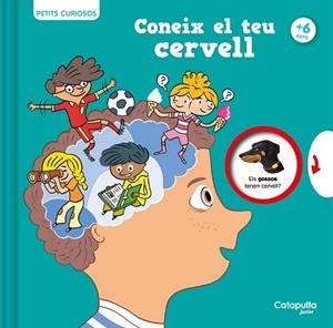 PETITS CURIOSOS: CONEIX EL TEU CERVELL | 9788419987068 | HOUDÉ, OLIVIER/BORST, GRÉGOIRE | Llibreria Huch - Llibreria online de Berga 