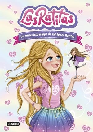 RATITAS 3,LAS LA MISTERIOSA MAGIA DE LAS SÚPER RATITAS | 9788408237099 | LAS RATITAS | Llibreria Huch - Llibreria online de Berga 