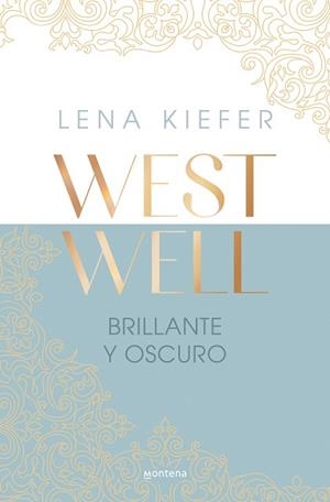 BRILLANTE Y OSCURO (WESTWELL 2) | 9788419746900 | KIEFER, LENA | Llibreria Huch - Llibreria online de Berga 