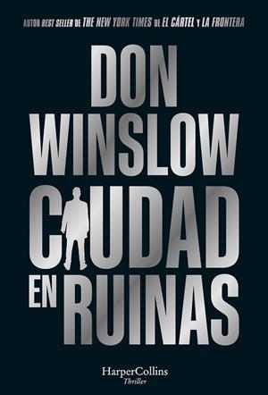 CIUDAD EN RUINAS | 9788410640191 | WINSLOW, DON | Llibreria Huch - Llibreria online de Berga 