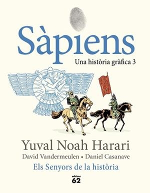 SÀPIENS 3. ELS SENYORS DE LA HISTÒRIA | 9788429781793 | NOAH HARARI, YUVAL | Llibreria Huch - Llibreria online de Berga 