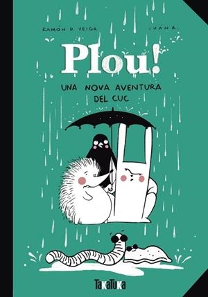 PLOU! | 9788418821844 | D. VEIGA, RAMÓN | Llibreria Huch - Llibreria online de Berga 