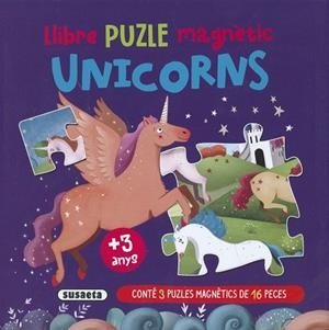 LLIBRE PUZLE MAGNÈTIC UNICORNS | 9788467799231 | EDICIONES, SUSAETA | Llibreria Huch - Llibreria online de Berga 