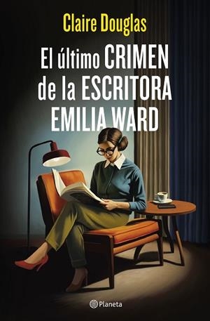 ULTIMO CRIMEN DE LA ESCRITORA EMILIA WARD, EL | 9788408288565 | DOUGLAS, CLAIRE | Llibreria Huch - Llibreria online de Berga 