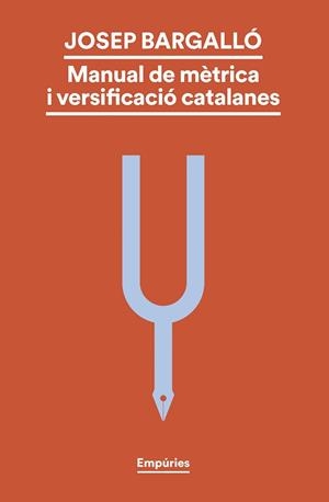 MANUAL DE MÈTRICA I VERSIFICACIÓ CATALANES | 9788419729330 | BARGALLÓ VALLS, JOSEP | Llibreria Huch - Llibreria online de Berga 