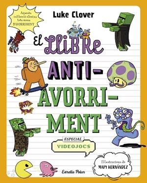 LLIBRE ANTIAVORRIMENT. ESPECIAL VIDEOJOCS | 9788413895321 | CLOVER, LUKE | Llibreria Huch - Llibreria online de Berga 