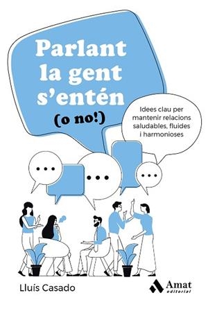 PARLANT LA GENT S'ENTÉN (O NO!) | 9788419870469 | CASADO ESQUIUS, LLUÍS | Llibreria Huch - Llibreria online de Berga 