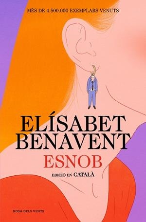 ESNOB (EDICIÓ EN CATALÀ) | 9788419756343 | BENAVENT, ELÍSABET | Llibreria Huch - Llibreria online de Berga 