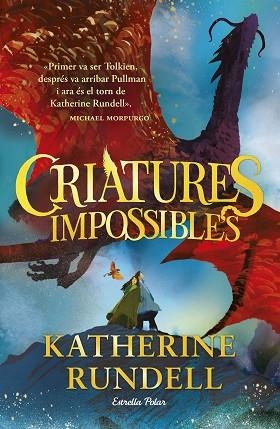 CRIATURES IMPOSSIBLES | 9788413898520 | RUNDELL, KATHERINE | Llibreria Huch - Llibreria online de Berga 
