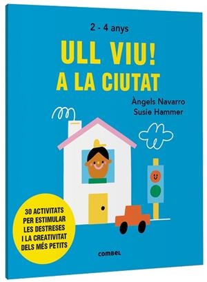 ULL VIU! A LA CIUTAT | 9788491019558 | NAVARRO SIMON, ÀNGELS | Llibreria Huch - Llibreria online de Berga 