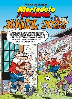 MORTADELO Y FILEMÓN. MUNDIAL 2022 (MAGOS DEL HUMOR 217) | 9788402426949 | IBÁÑEZ, FRANCISCO | Llibreria Huch - Llibreria online de Berga 