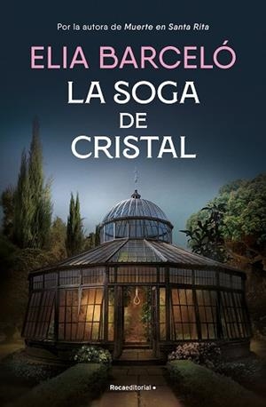 SOGA DE CRISTAL, LA (MUERTE EN SANTA RITA 3) | 9788419743121 | BARCELÓ, ELIA | Llibreria Huch - Llibreria online de Berga 