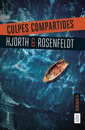 CULPES COMPARTIDES | 9788466432207 | HJORTH, MICHAEL/ROSENFELDT, HANS | Llibreria Huch - Llibreria online de Berga 