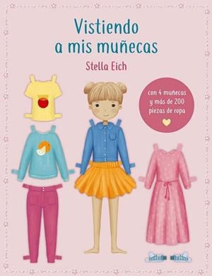 VISTIENDO A MIS MUÑECAS | 9788491457244 | EICH, STELLA | Llibreria Huch - Llibreria online de Berga 