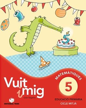 VUIT I MIG. QUADERN 05 | 9788430779666 | SEGARRA NEIRA, JOSEP LLUÍS | Llibreria Huch - Llibreria online de Berga 