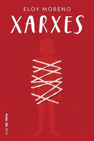 XARXES (INVISIBLE 2) | 9788418050749 | MORENO, ELOY | Llibreria Huch - Llibreria online de Berga 