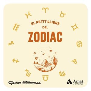 PETIT LLIBRE DEL ZODIAC, EL | 9788419870315 | WILLIAMSON, MARION | Llibreria Huch - Llibreria online de Berga 