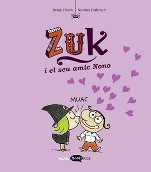 ZUK 4. ZUK I EL SEU AMIC NONO | 9788419183651 | BLOCH, SERGE | Llibreria Huch - Llibreria online de Berga 