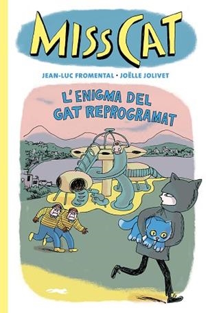 MISS CAT | 9788412863109 | FROMENTAL, JEAN-LUC/JOLIVET, JOËLLE | Llibreria Huch - Llibreria online de Berga 