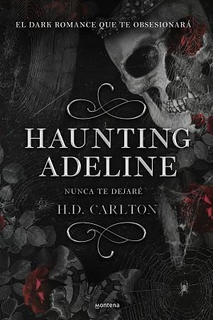 HAUNTING ADELINE: NUNCA TE DEJARÉ (DUETO DEL GATO Y EL RATÓN 1) | 9788419421890 | CARLTON, H.D. | Llibreria Huch - Llibreria online de Berga 