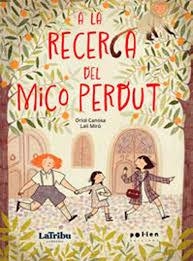 A LA RECERCA DEL MICO PERDUT | 9788410255203 | CANOSA, ORIOL | Llibreria Huch - Llibreria online de Berga 