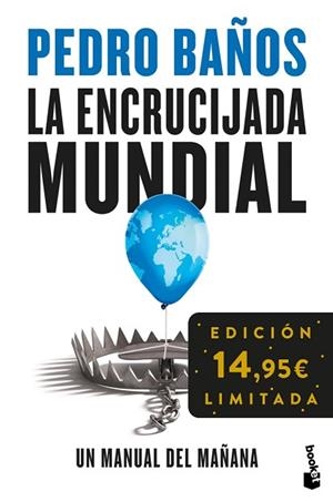 ENCRUCIJADA MUNDIAL, LA | 9788408293781 | BAÑOS, PEDRO | Llibreria Huch - Llibreria online de Berga 