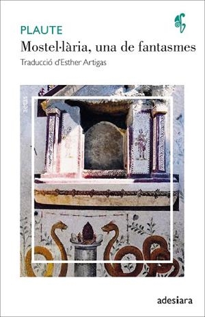 MOSTEL·LÀRIA UNA DE FANTASMES | 9788416948956 | PLAUTE | Llibreria Huch - Llibreria online de Berga 