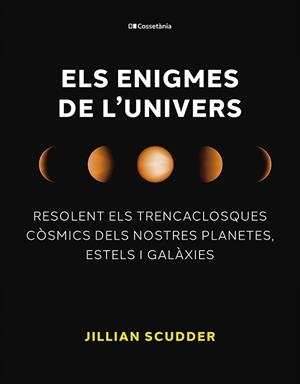ENIGMES DE L'UNIVERS, ELS | 9788413563794 | SCUDDER, JILLIAN | Llibreria Huch - Llibreria online de Berga 