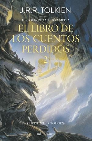 Hª TIERRA MEDIA Nº 02/12 EL LIBRO DE LOS CUENTOS PERDIDOS 2 | 9788445013380 | TOLKIEN, J. R. R. | Llibreria Huch - Llibreria online de Berga 