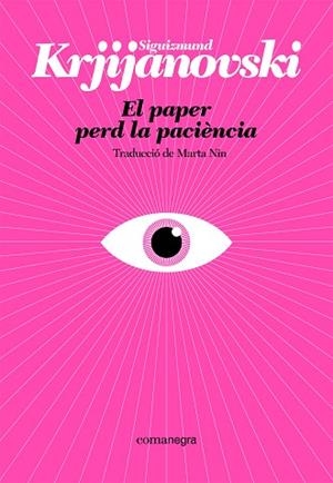 PAPER PERD LA PACIÈNCIA, EL | 9788410161214 | KRJIJANOVSKI, SIGUIZMUND | Llibreria Huch - Llibreria online de Berga 