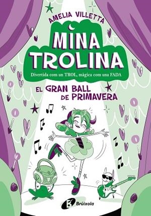 MINA TROLINA, 2. EL GRAN BALL DE PRIMAVERA | 9788413493428 | VILLETTA, AMELIA | Llibreria Huch - Llibreria online de Berga 
