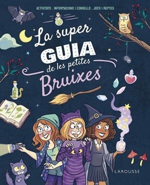 SUPERGUIA DE LES PETITES BRUIXES, LA | 9788410124271 | MEYER, AURORE | Llibreria Huch - Llibreria online de Berga 