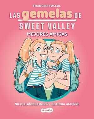GEMELAS DE SWEET VALLEY: MEJORES AMIGAS (LIBRO 1) | 9788419802675 | PASCAL, FRANCINE | Llibreria Huch - Llibreria online de Berga 