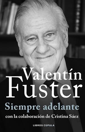 SIEMPRE ADELANTE | 9788448040611 | FUSTER, VALENTÍ | Llibreria Huch - Llibreria online de Berga 