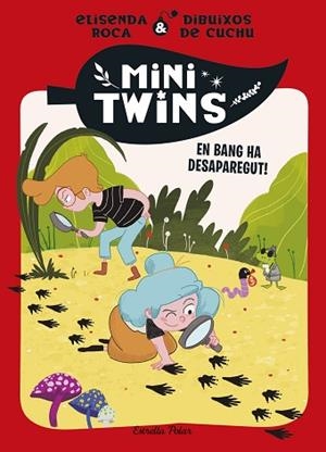 MINITWINS 4. EN BANG HA DESAPAREGUT! | 9788413899343 | ROCA PALET, ELISENDA | Llibreria Huch - Llibreria online de Berga 