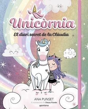 UNICORNIA - EL DIARI SECRET DE LA CLÀUDIA | 9788419848758 | PUNSET, ANA | Llibreria Huch - Llibreria online de Berga 