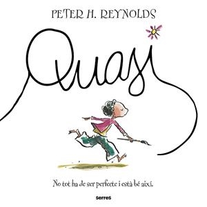 QUASI | 9788427249004 | REYNOLDS, PETER H. | Llibreria Huch - Llibreria online de Berga 