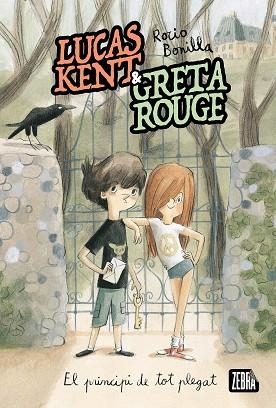 LUCAS KENT & GRETA ROUGE. EL PRINCIPI DE TOT PLEGAT | 9788410302105 | ROCIO BONILLA | Llibreria Huch - Llibreria online de Berga 