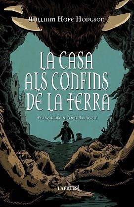 CASA ALS CONFINS DE LA TERRA, LA | 9788419676658 | HODGSON, WILLIAM HOPE | Llibreria Huch - Llibreria online de Berga 