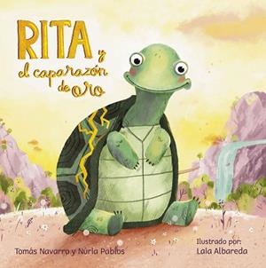 RITA Y EL CAPARAZÓN DE ORO | 9788408294160 | NAVARRO, TOMÁS/PABLOS, NURIA | Llibreria Huch - Llibreria online de Berga 