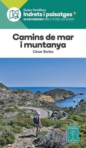 CAMINS DE MAR I MUNTANYA | 9788470111433 | BARBA, CESAR | Llibreria Huch - Llibreria online de Berga 