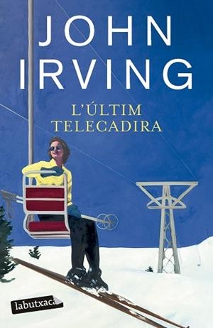 ÚLTIM TELECADIRA, L' | 9788419971524 | IRVING, JOHN | Llibreria Huch - Llibreria online de Berga 