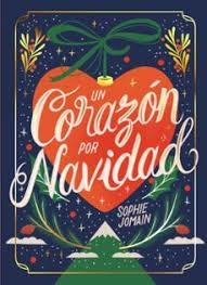 UN CORAZÓN POR NAVIDAD | 9788419621498 | JOMAIN, SOPHIE | Llibreria Huch - Llibreria online de Berga 